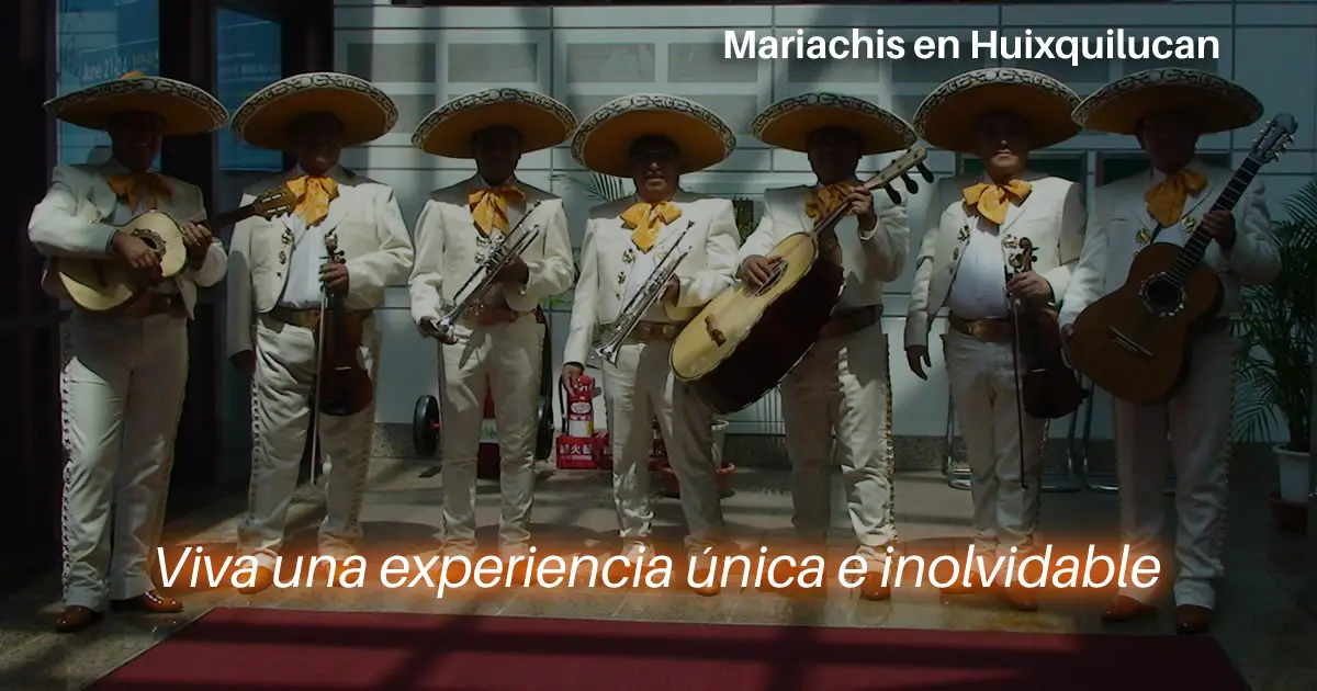 Mariachis en Huixquilucan estado de mexico